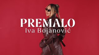 IVA BOJANOVIĆ - PREMALO (OFFICIAL VIDEO 2024)