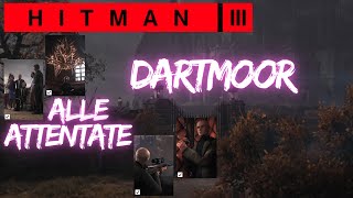 HITMAN 3 | Dartmoor | Alle Attentate / All Assassinations | MrPINKplayz