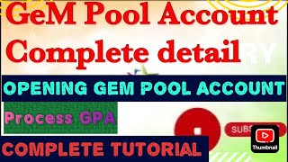 Introduction of GeM Pool Account(GPA)|| Opening GPA ||Processing GPA ||