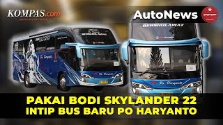 PO Haryanto Rilis Deretan Bus Baru Pakai Bodi Sykander 22