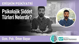 Psikolojik Şiddet Türleri Nelerdir?