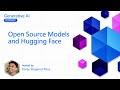 Open Source Models and Hugging Face [Pt 16] | Generative AI for Beginners