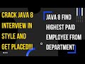 Java 8 Find Highest Paid Employee From Department | Parallel and Sequential Streams