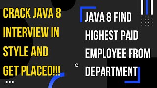 Java 8 Find Highest Paid Employee From Department | Parallel and Sequential Streams