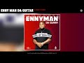 Enny Man Da Guitar - 6 foot 7 Foot (Remix) (Official Audio)