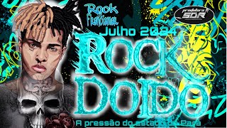 💥MELODY 2024🔥ROCK DOÍDO #2 JULHO 2024 A PRESSÃO DO ESTADO DO PARA