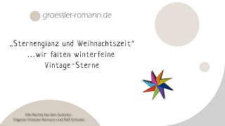 „Sternenglanz und Weihnachtszeit“…wir falten winterfeine Vintage-Sterne