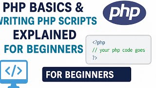 “PHP Basics Part 5: How to Write PHP Scripts with HTML | Complete Beginner Tutorial”