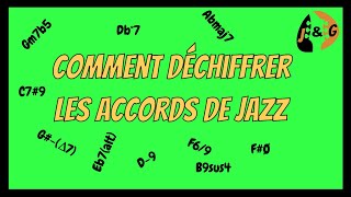 Comment déchiffrer les accords de jazz en chiffrage américain ?