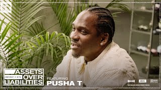 Pusha T On McDonald’s Jingle, Business With Friends, Owning Masters & More | Assets Over Liabilities
