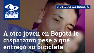 A otro joven en Bogotá le dispararon pese a que entregó su bicicleta