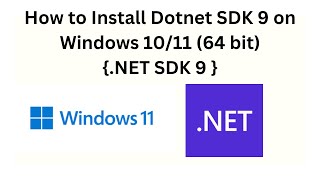 How to Install Dotnet  [ .Net ]  SDK 9 on Windows 10/11 (64 bit) [2024 Update] .NET SDK 9 |