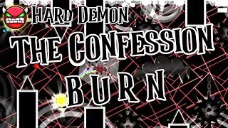 The Confession by B U R N 100% (Hard Demon)