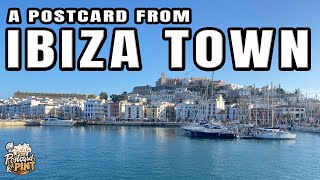 Ibiza Town Tour - 2 Minute Postcard From Ibiza Town