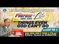 Things Even God Can't Do || The Purpose of Life Gospel Series || Sabbath August 10, 2024