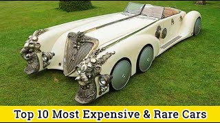 Top 10 Most Expensive and Rare Cars in The World