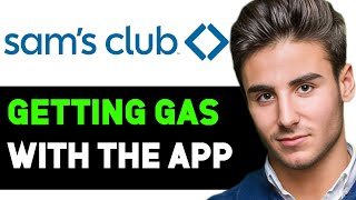HOW TO GET GAS AT SAM'S CLUB WITH APP 2025! (FULL GUIDE)
