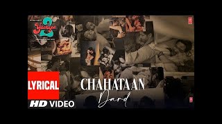 Chahtaan/Dard(Lyrical): Yaariyan 2 |Divya,Yash,Pearl,Meezaan|Palak,Jordan|Radhika,Vinay|Bhushan K