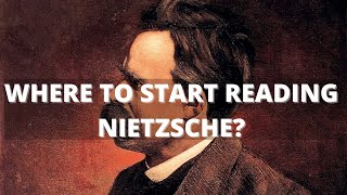 Introduction to Nietzsche: Where to START?