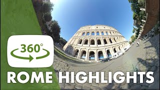 Rome, Italy Highlights - VR TOUR