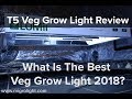 T5 Veg Grow Light Review - What is the best veg grow light 2018? T5 Veg Grow Light Review - What is the best veg grow light 2018?