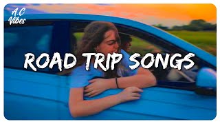 Songs for a summer road trip - Song to make your road trips fly by