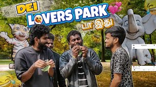 Lovers Parkல என்னடா இருக்கு 😂❘ Lovers Park Atrocities ❘ Fun Vlog ❘ #kolarunanbargal #vlog