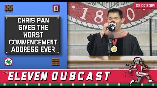 Eleven Dubcast: Ohio State Graduation Speaker Chris Pan Gives the Worst Commence