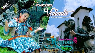 Reynas de la Wayliya / Yessica Llanos (Provinciana Valiente) PRIMICIA 2022 HBQ Producciones: