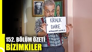 Bizimkiler 152. Bölüm Özeti | Tek Parça