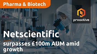 Netscientific surpasses £100m AUM amid growth