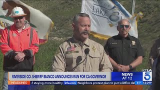 Riverside County sheriff announces campaign for California Governor