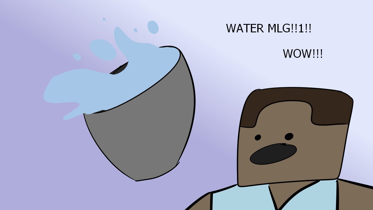 Water Bucket Mlg Youtube