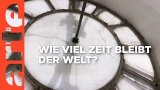 Doomsday Clock – Wieviel Zeit bleibt der Welt? | Doku HD | ARTE