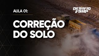 5º DESAFIO DE FERTILIDADE DOS SOLOS E NUTRIÇÃO DE PLANTAS | AULA 01 - CORREÇÃO DO SOLO