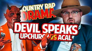 The Devil Speaks on Country Rap Beef \u0026 Diss Tracks With Upchurch \u0026 Adam Calhoun