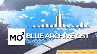 ブルーアーカイブ Blue Archive OST 46. Sugar Story