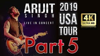 Arijit Singh LIVE IN CONCERT II Full Concert II 2019 II HD II USA II New Jersey II PART 5