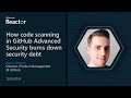 How code scanning in GitHub Advanced Security burns down security debt