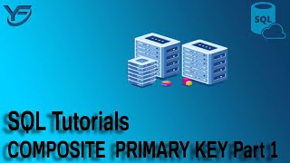 SQL Tutorials | UNDERSTANDING SQL COMPOSITE PRIMARY KEY In Urdu/Hindi | Part 1