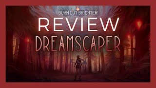 Dreamscaper Review - One of the Greats