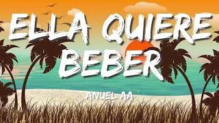 Anuel AA - Ella Quiere Beber Remix  ( Letra/Lyrics) - ( Mix) Tiktok hits,Tiktok songs 2022