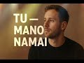 Tu mano namai (Tavo Ritmas)#lietuviskamuzika#