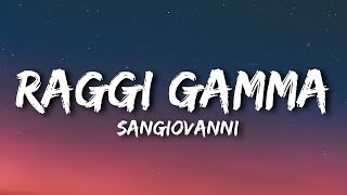 Sangiovanni - Raggi Gamma (Testo e Audio)