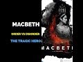 Order Vs Disorder. Macbeth as the Tragic Hero