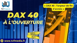 Erick Sebban : « DAX 40 : Torpeur de fin d'année »