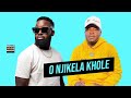 les tha don ft ck the dj o njikela khole original