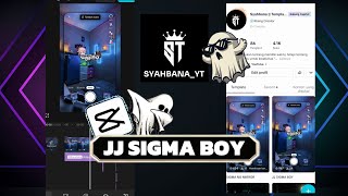 Tutorial Membuat JJ SIGMA BOY Terbaru 2025 menggunakan efek gratis alias non pro