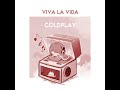 【musicbox】viva la vida coldplay