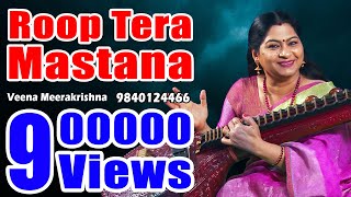 Roop Tera Mastana - film Instrumental by Veena Meerakrishna